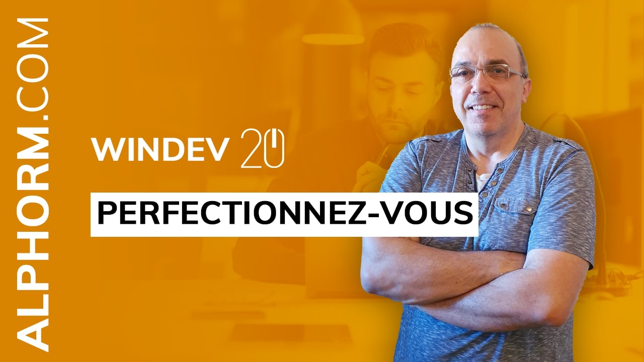 Formation WinDev 20 : Perfectionnez-vous | Alphorm.com