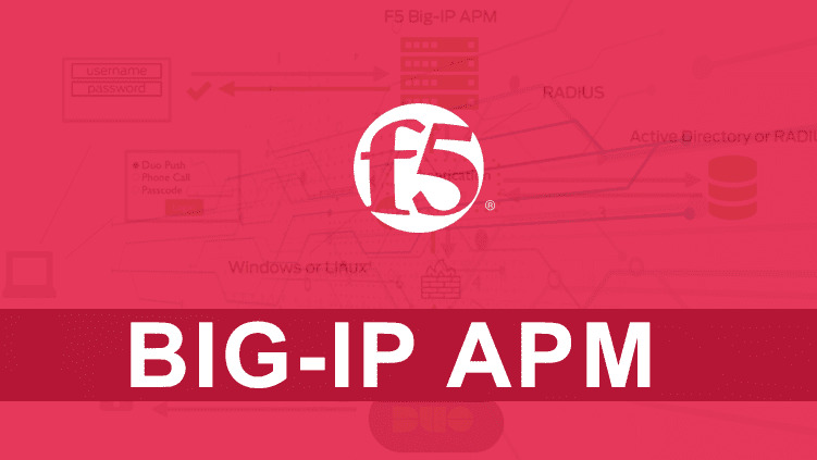 Formation F5 BIG IP APM Access Policy Manager Alphorm