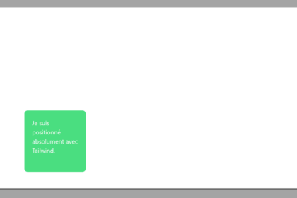 Bloc positionné avec Tailwind CSS.