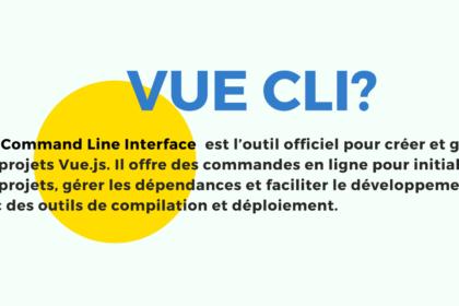 Texte explicatif sur Vue CLI pour Vue.js